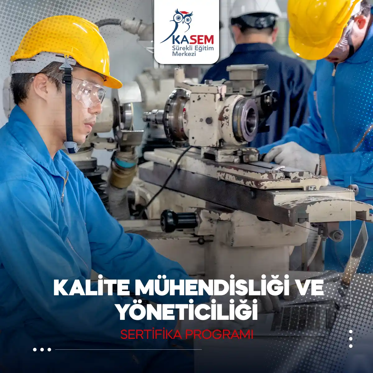 Kalite Mühendisliği ve Yöneticiliği Sertifika Programı