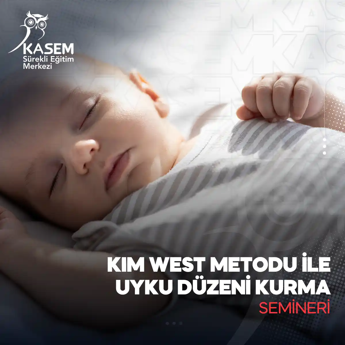 Kim West Metodu İle Uyku Düzeni Kurma Semineri