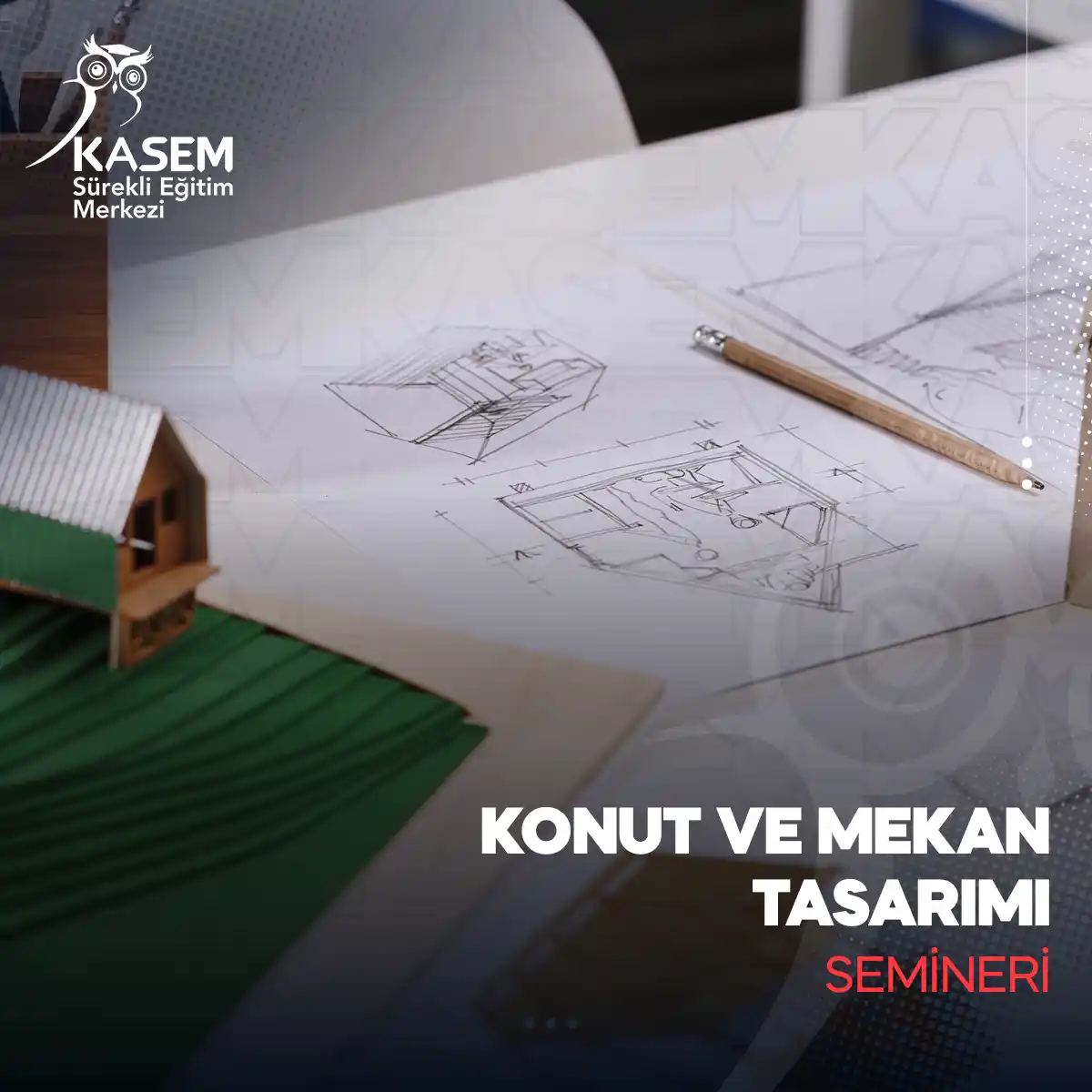 Konut ve Mekan Tasarımı Semineri