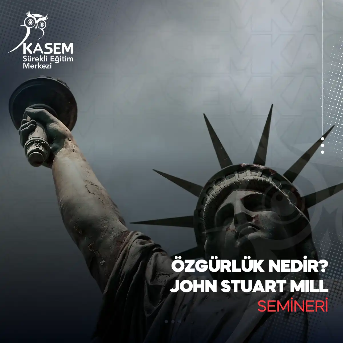 Özgürlük Nedir? John Stuart Mill Semineri