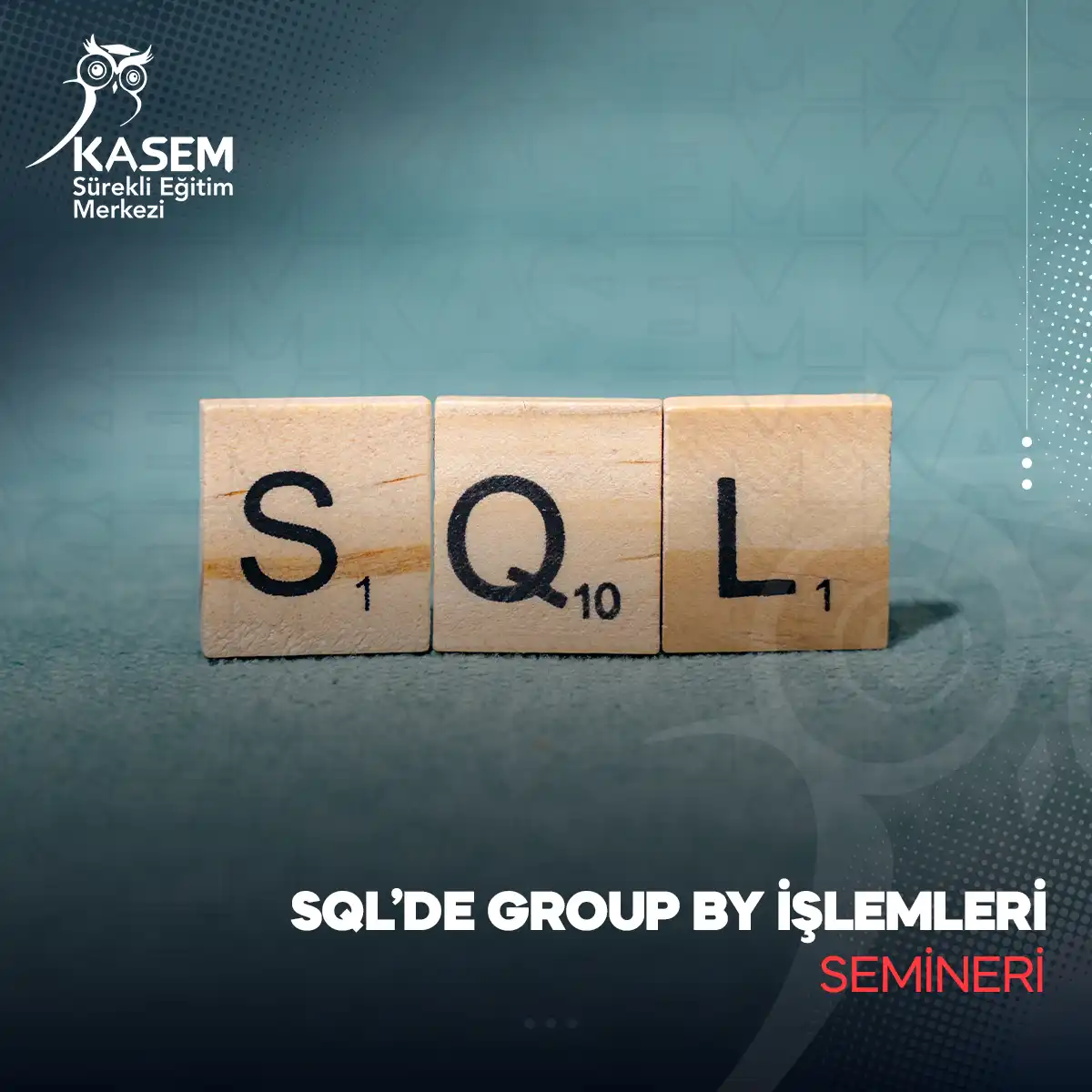 SQL’de Group By İşlemleri Semineri