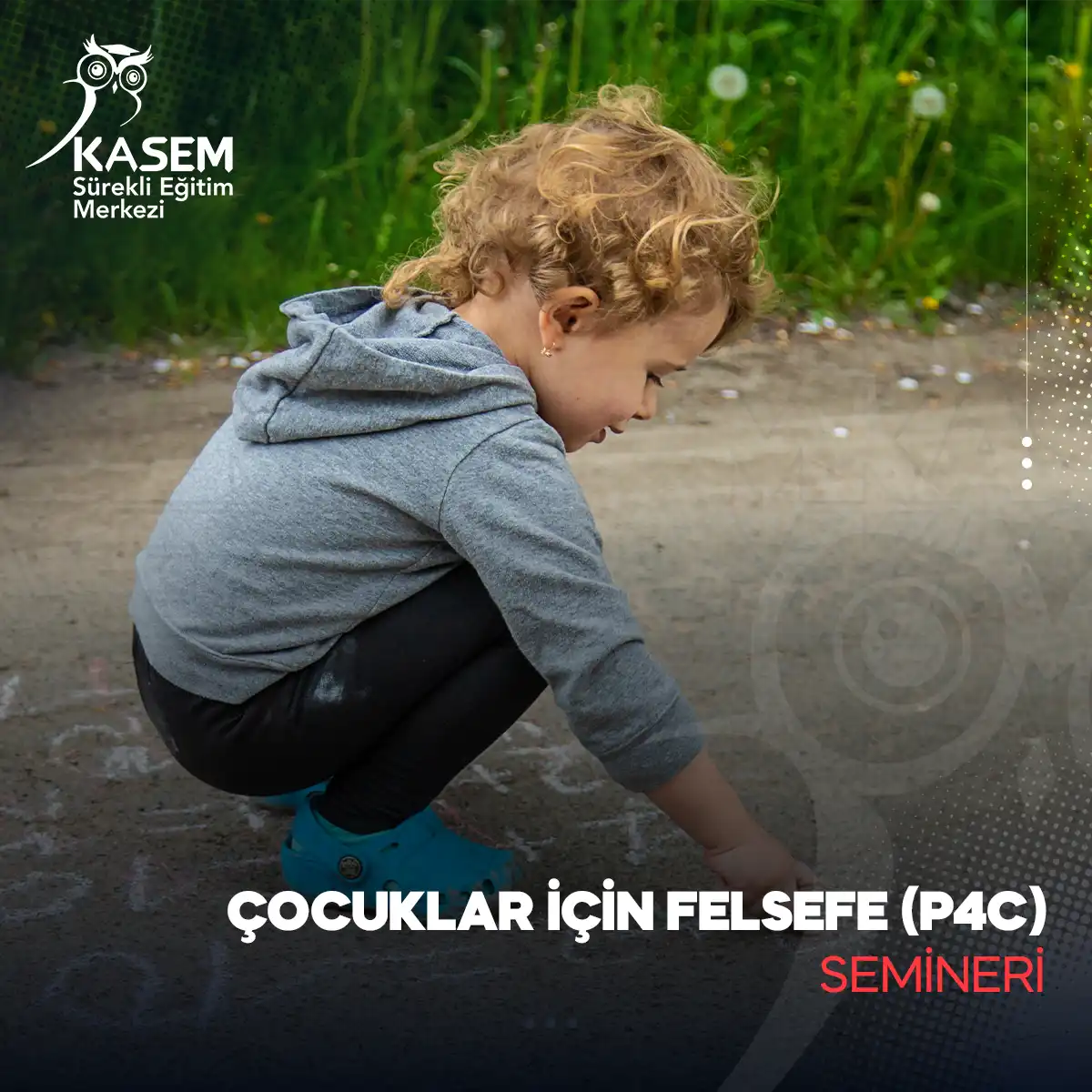 Çocuklar İçin Felsefe (P4C) Semineri
