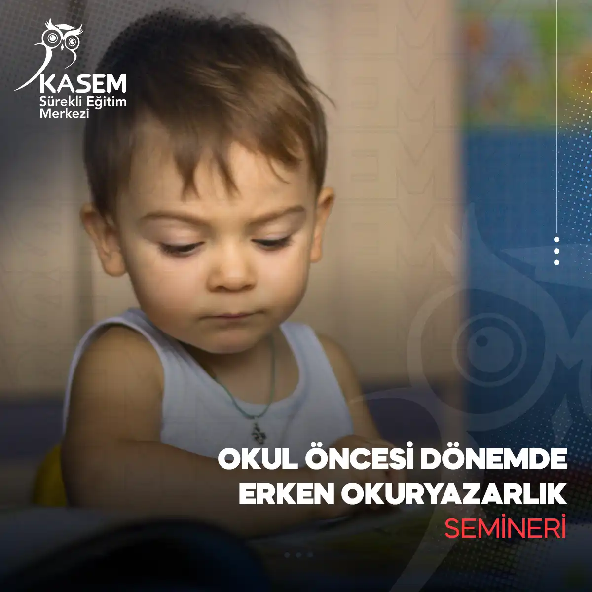 Okul Öncesi Dönemde Erken Okuryazarlık Semineri