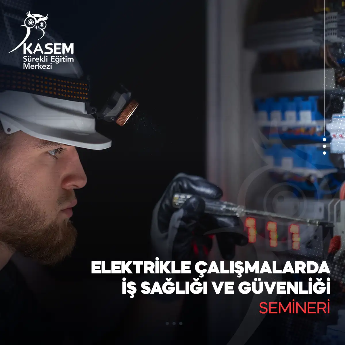 Elektrikle Çalışmalarda İş Sağlığı Ve Güvenliği Semineri