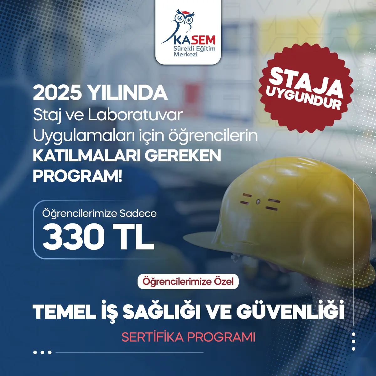Öğrencilerimize Özel Temel İş Sağlığı ve Güvenliği Sertifika Programı
