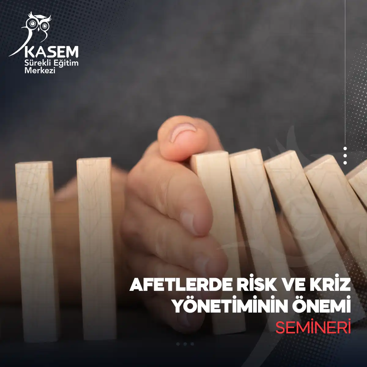 Afetlerde Risk ve Kriz Yönetiminin Önemi Semineri