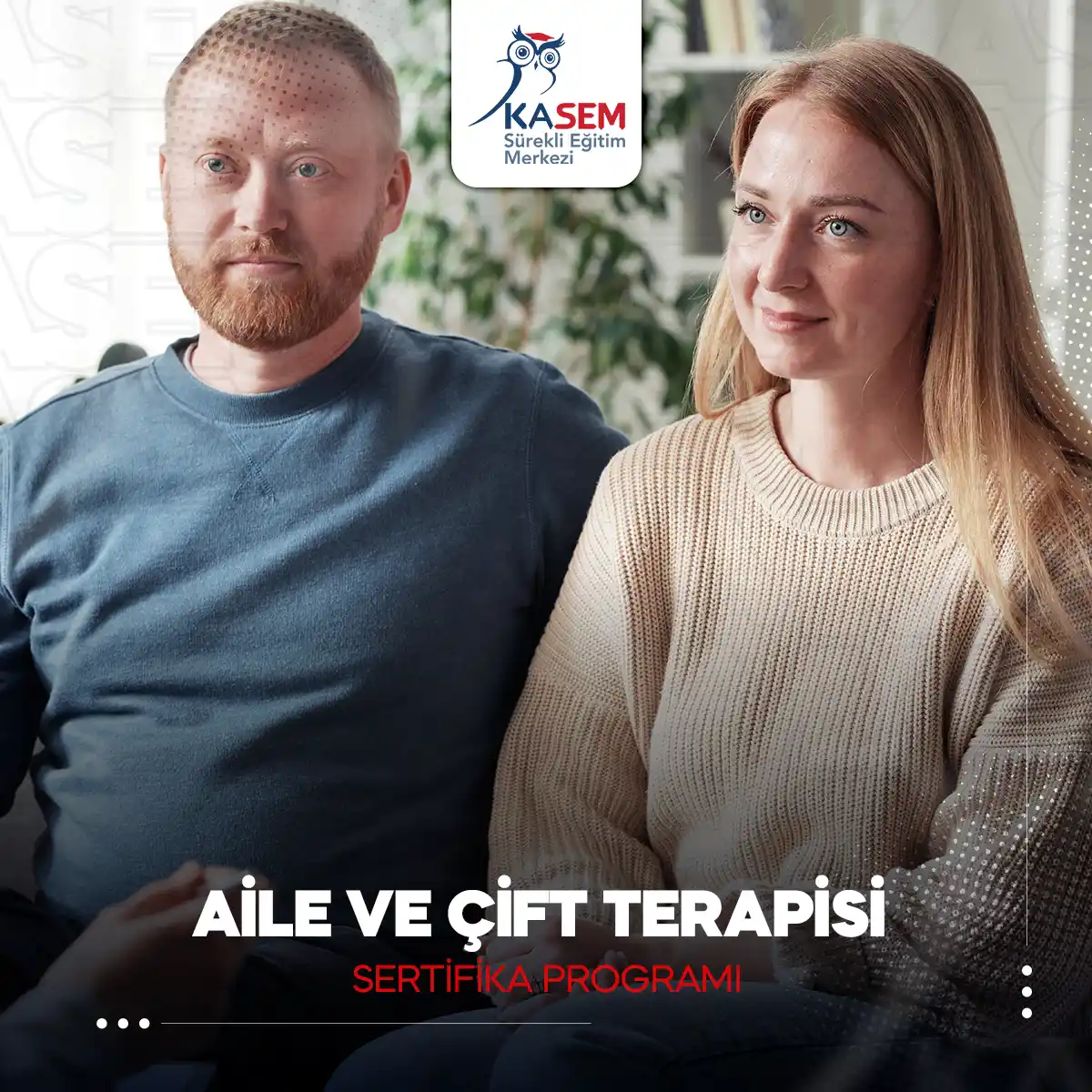 Aile ve Çift Terapisi Sertifika Programı
