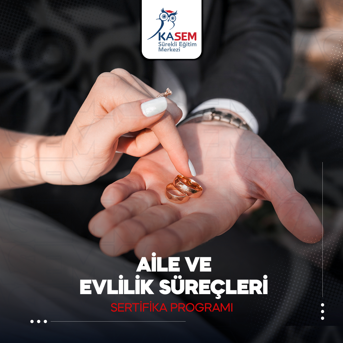 Aile ve Evlilik Süreçleri Sertifika Programı