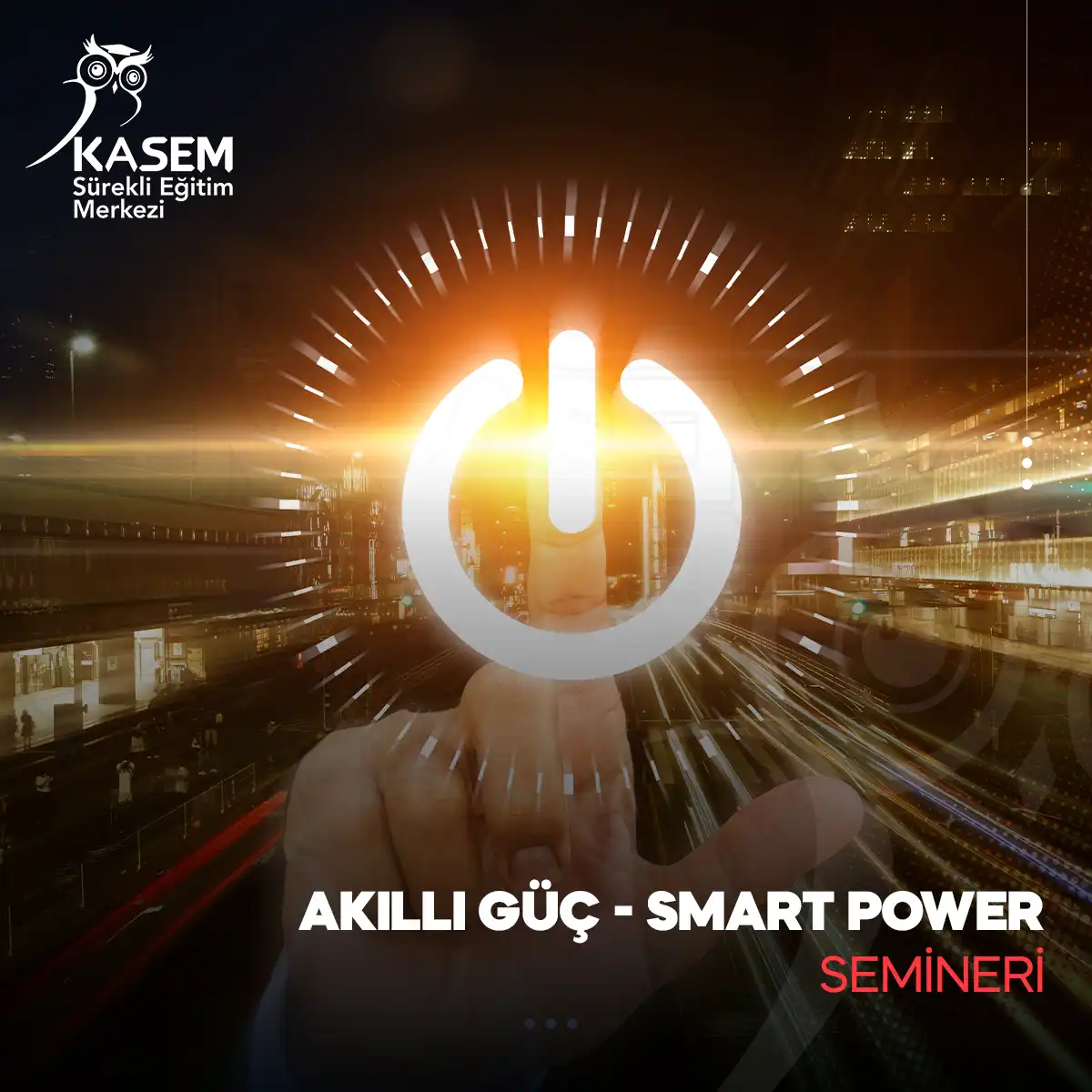 Akıllı Güç - Smart Power Semineri