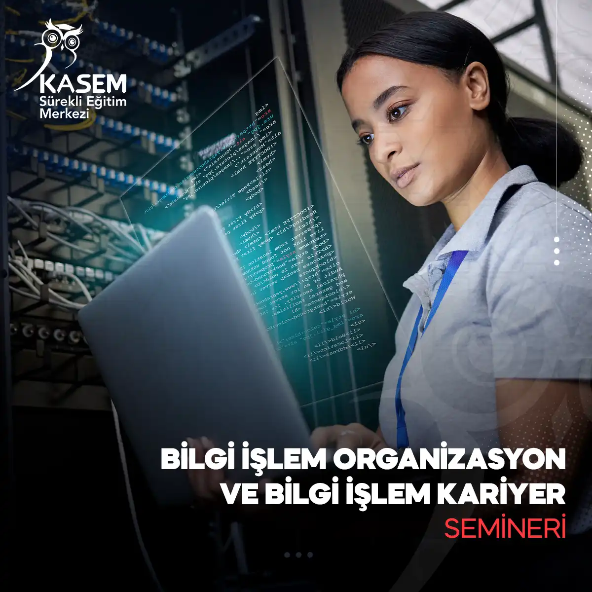 Bilgi İşlem Organizasyon ve Bilgi İşlem Kariyer Semineri