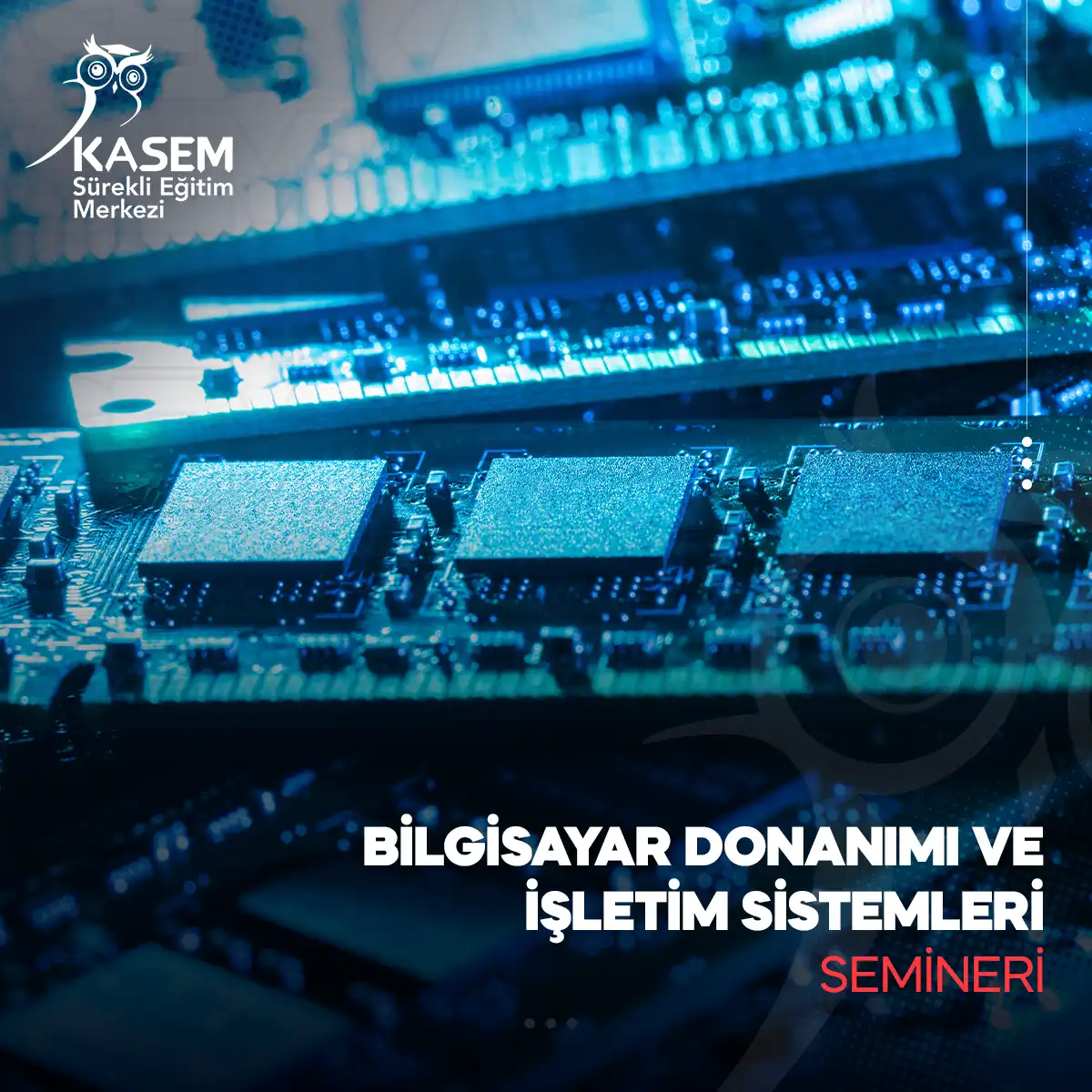 Bilgisayar Donanımı ve İşletim Sistemleri Semineri