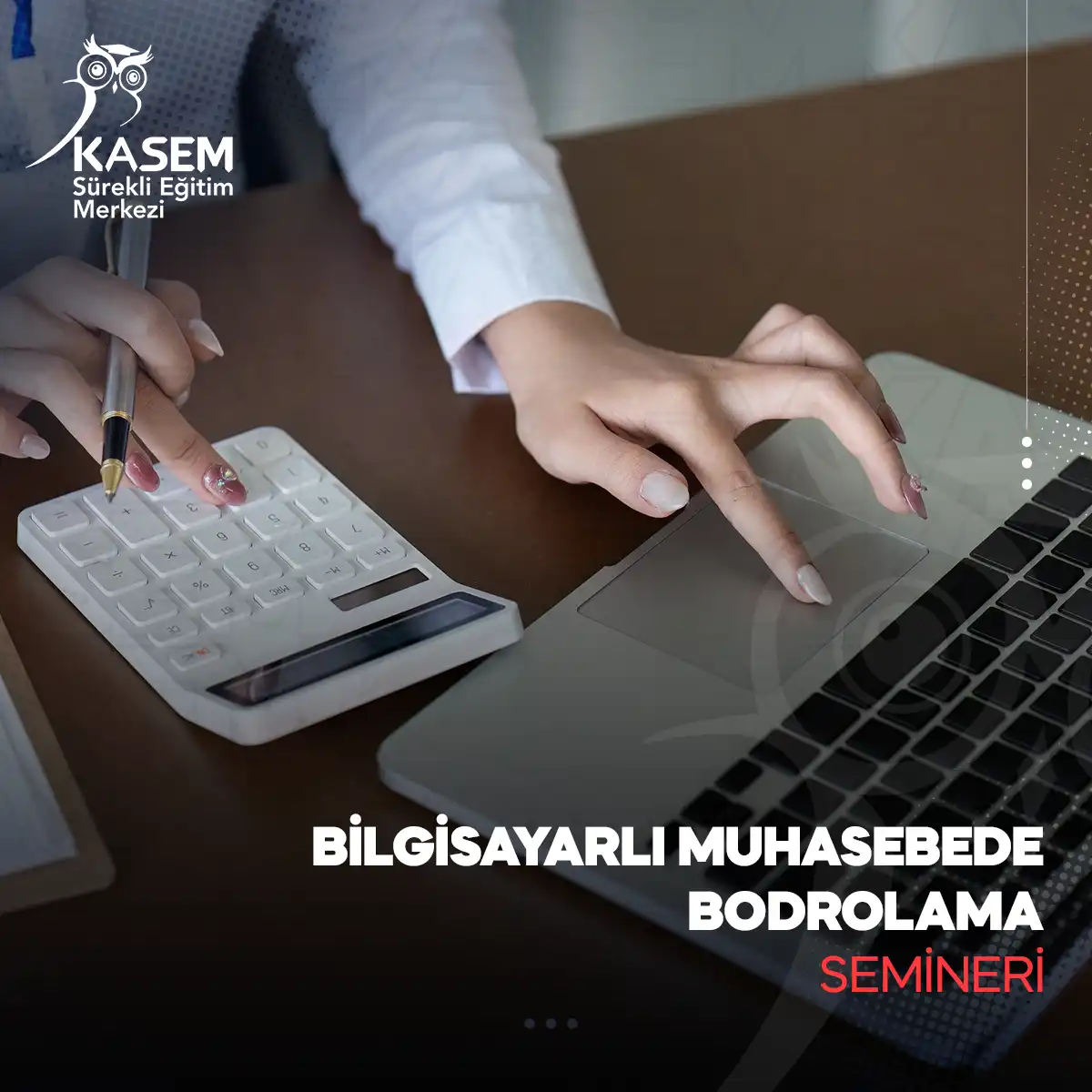 Bilgisayarlı Muhasebede Bodrolama Semineri