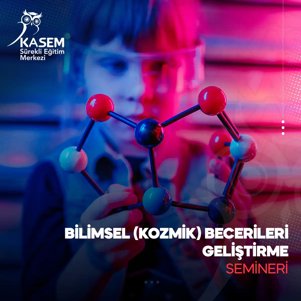 Bilimsel (Kozmik) Becerileri Geliştirme Semineri