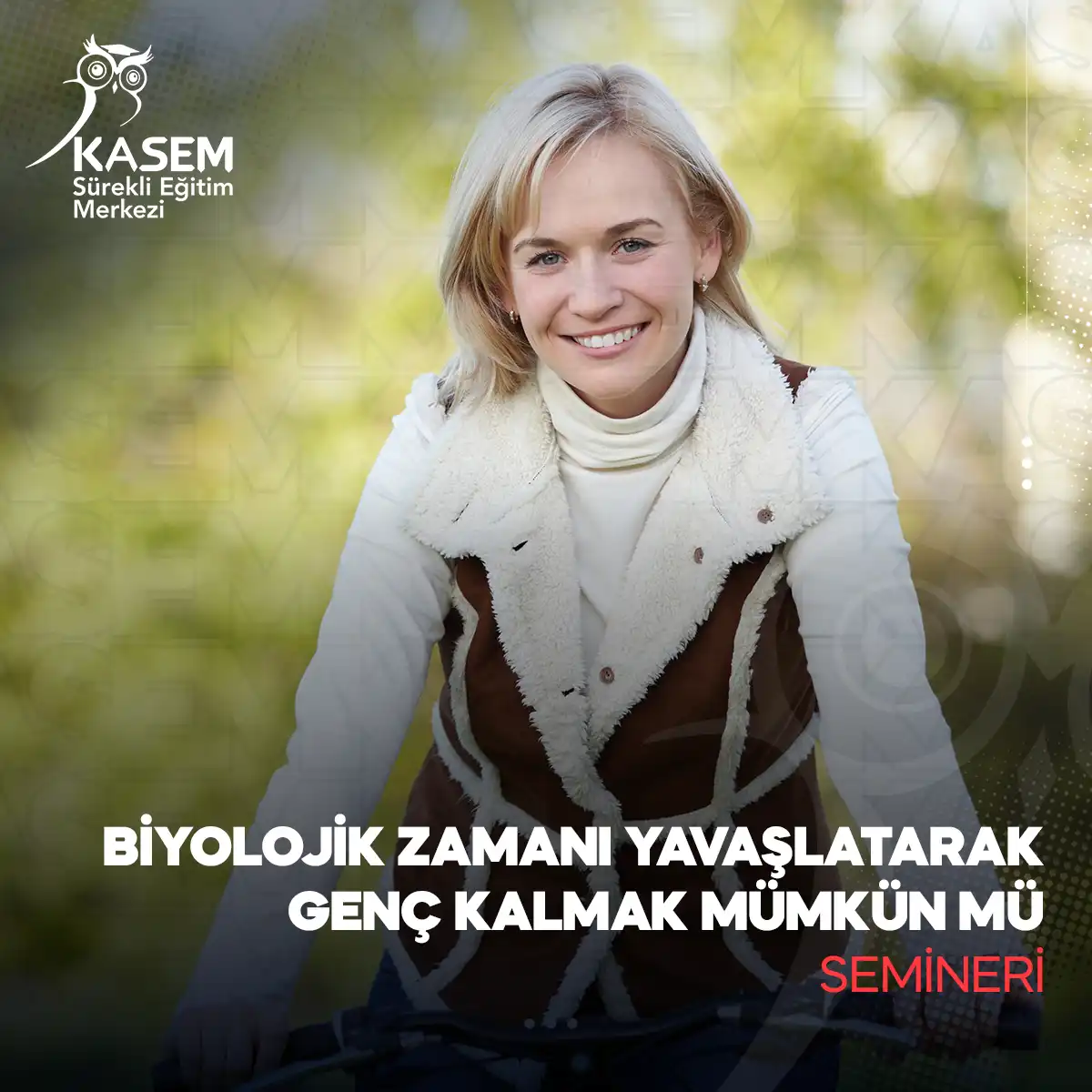 Biyolojik Zamanı Yavaşlatarak Genç Kalmak Mümkün mü Semineri