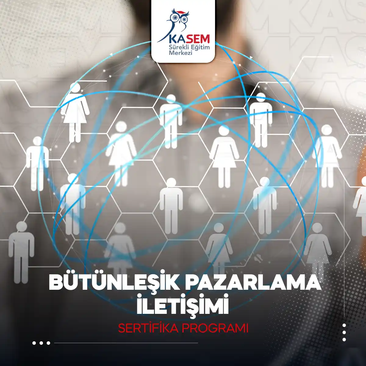 Bütünleşik Pazarlama İletişimi Sertifika Programı