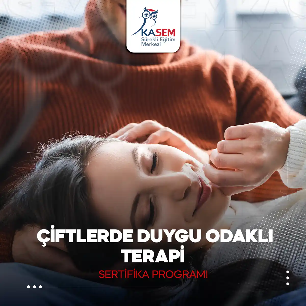Çiftlerde Duygu Odaklı Terapi Sertifika Programı