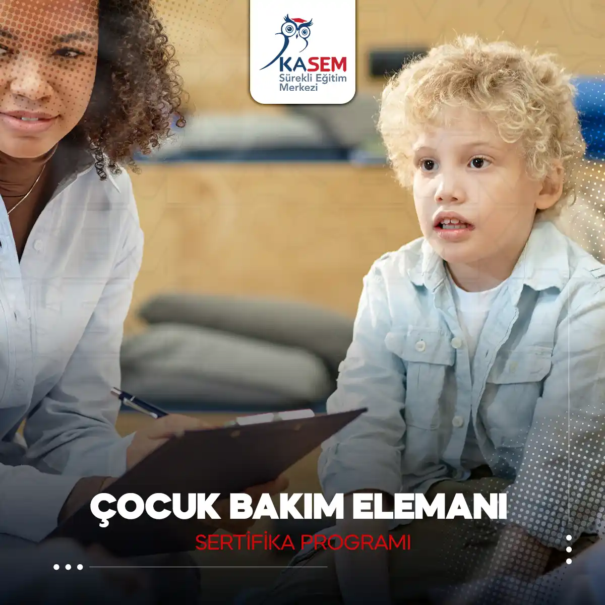 Çocuk Bakım Elemanı Sertifika Programı