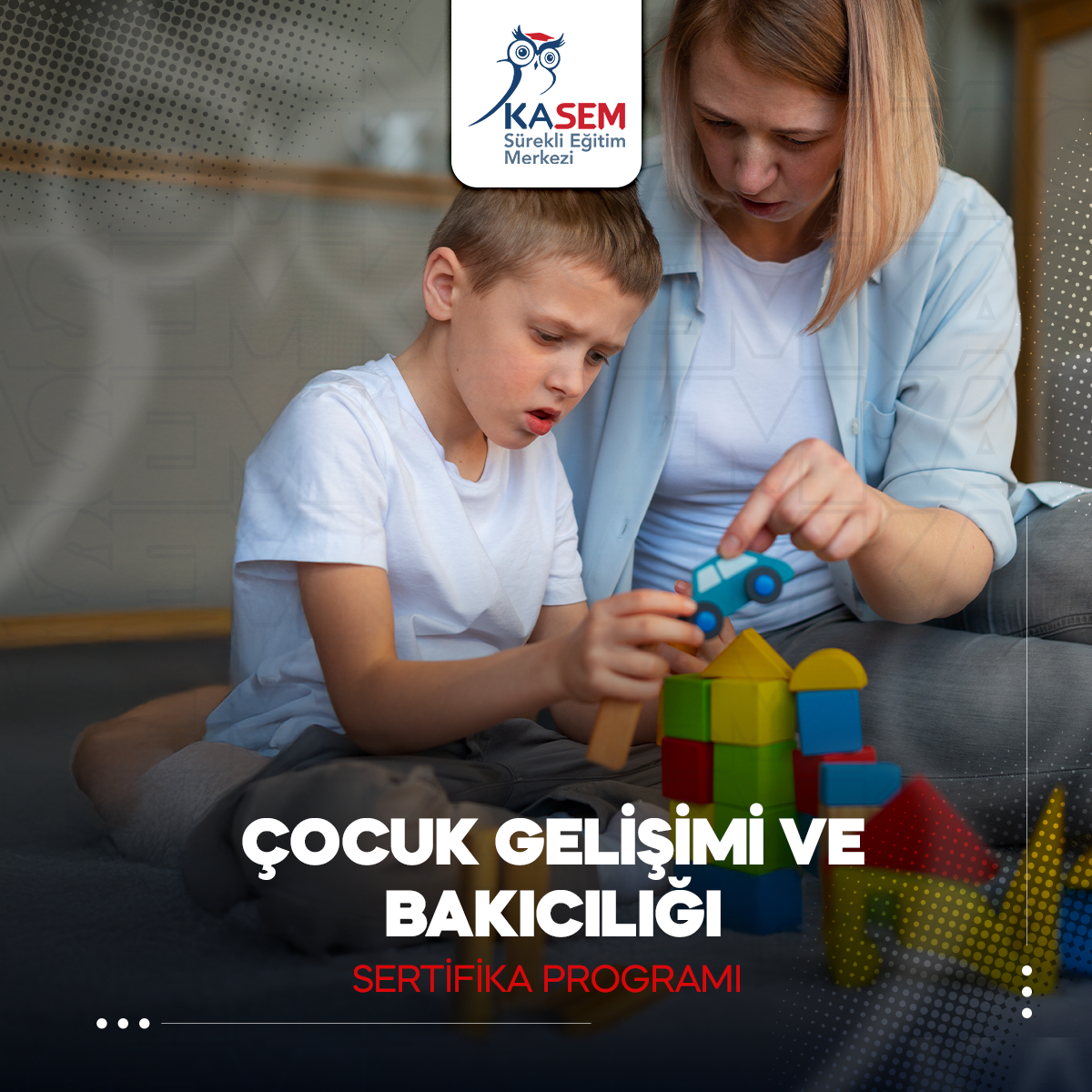 Çocuk Gelişimi ve Bakıcılığı Sertifika Programı