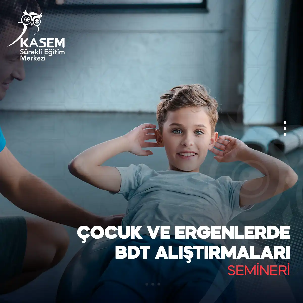 Çocuk ve Ergenlerde BDT Alıştırmaları Semineri