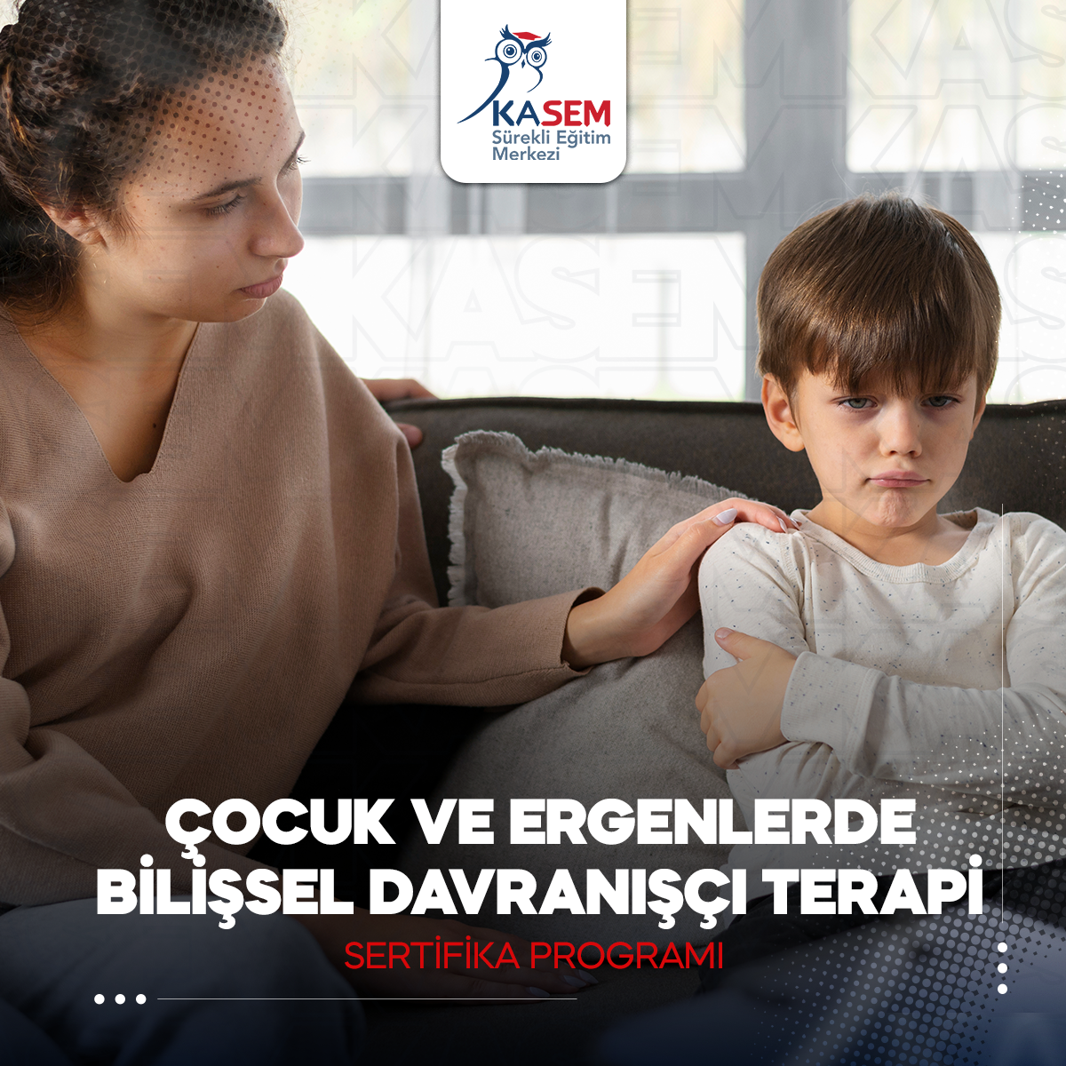 Çocuk ve Ergenlerde Bilişsel Davranışçı Terapi Sertifika Programı