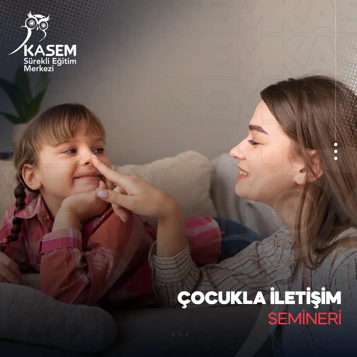 Çocukla İletişim Semineri
