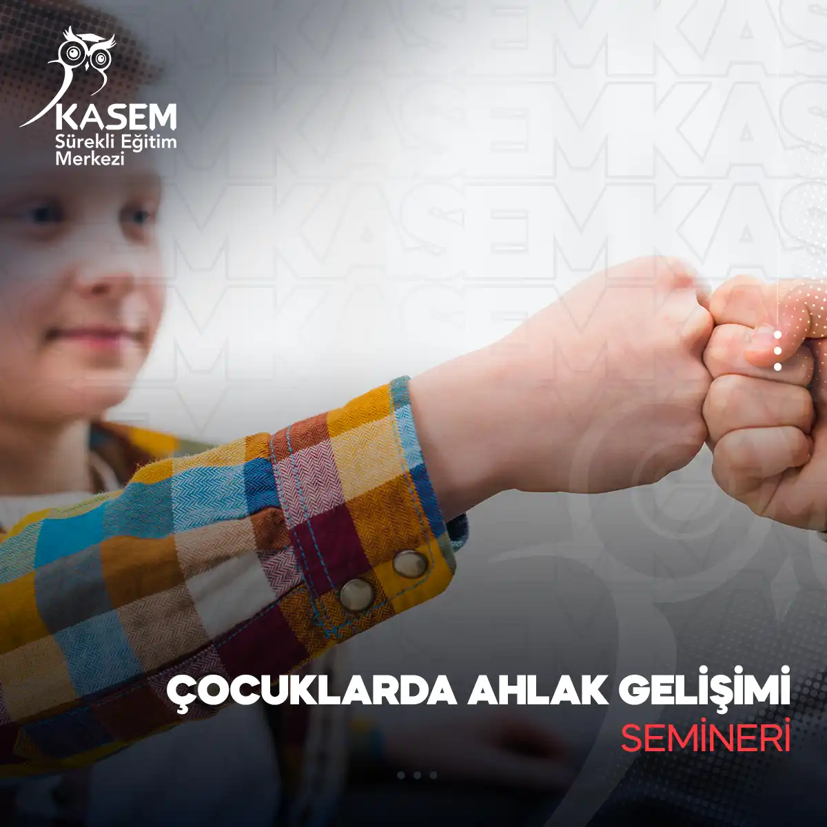 Çocuklarda Ahlak Gelişimi Semineri