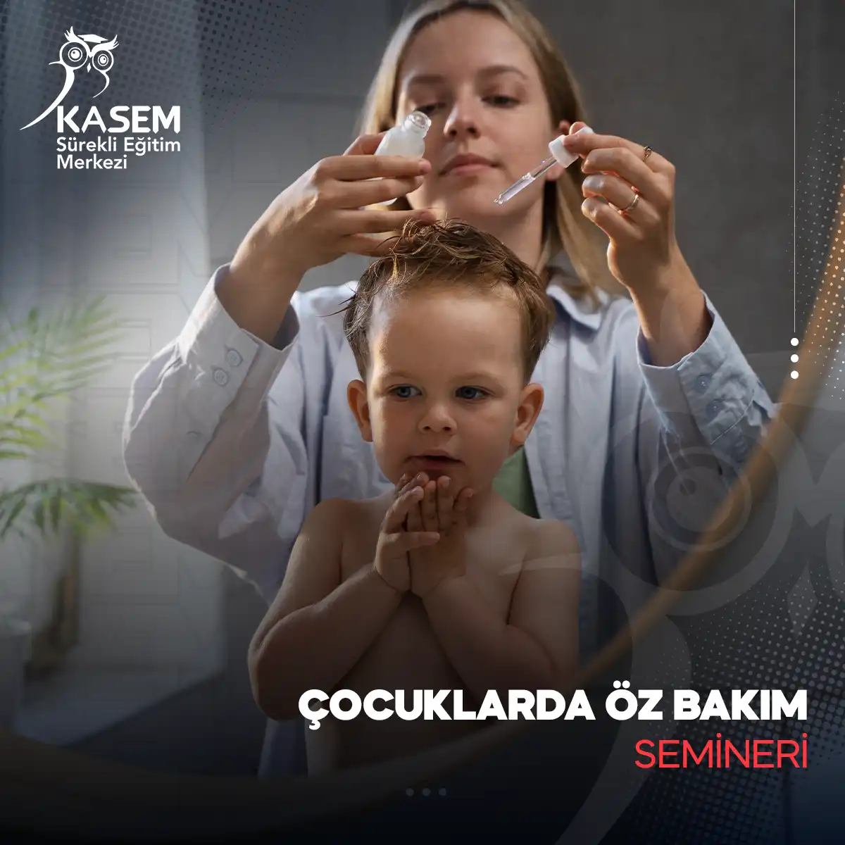 Çocuklarda Öz Bakım Semineri