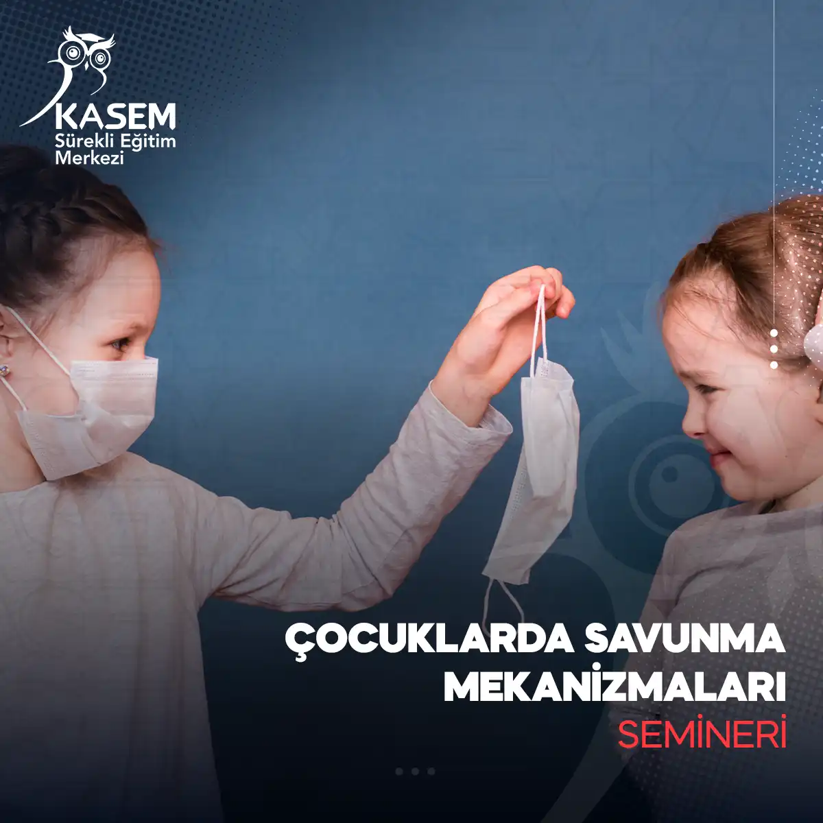 Çocuklarda Savunma Mekanizmaları Semineri