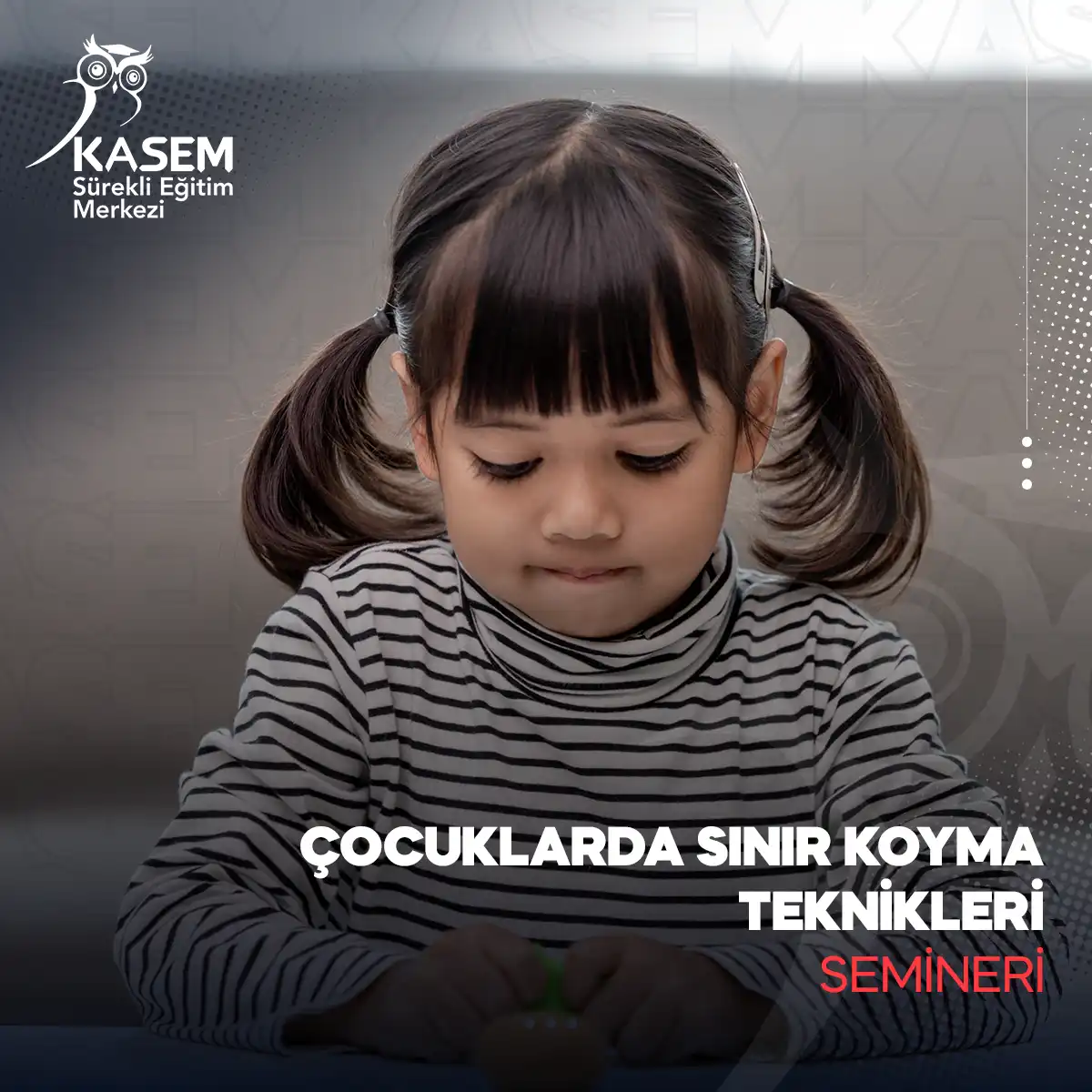 Çocuklarda Sınır Koyma Teknikleri Semineri