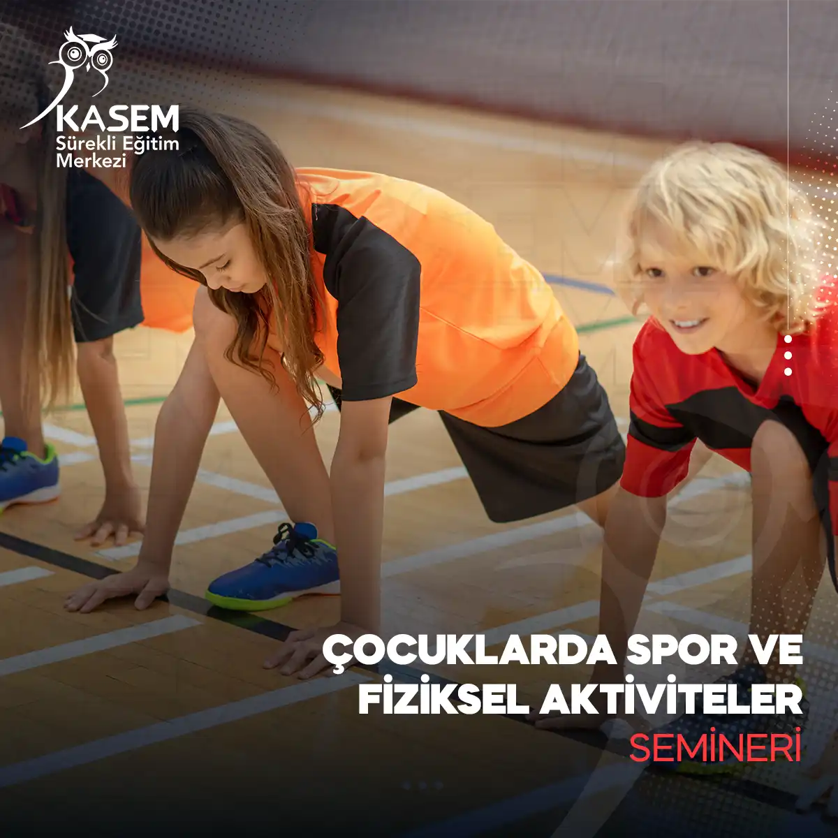 Çocuklarda Spor ve Fiziksel Aktiviteler Semineri