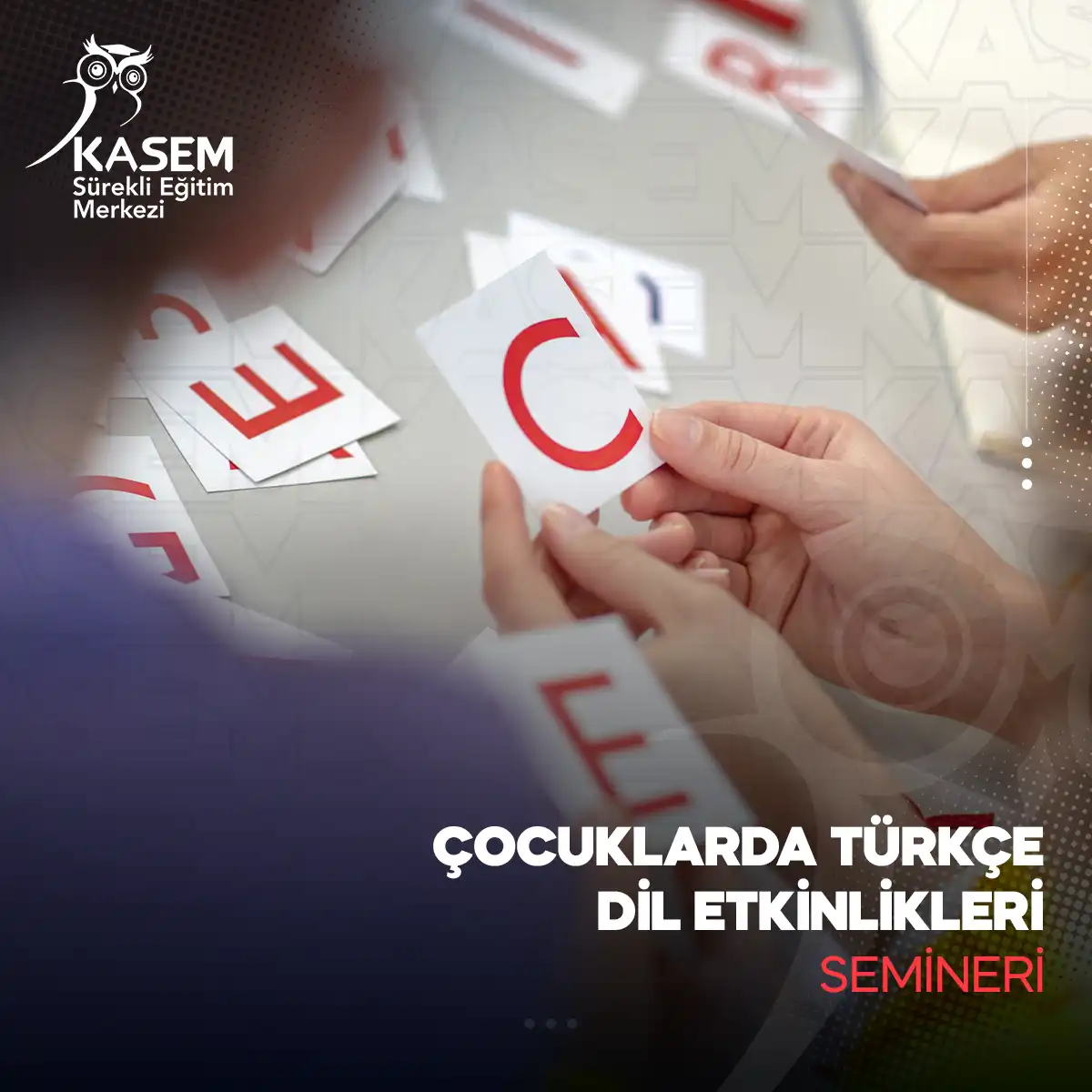 Çocuklarda Türkçe Dil Etkinlikleri Semineri
