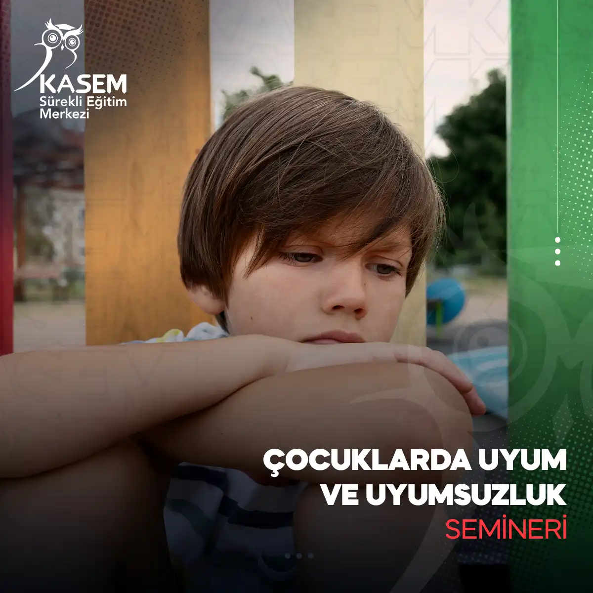 Çocuklarda Uyum ve Uyumsuzluk Semineri