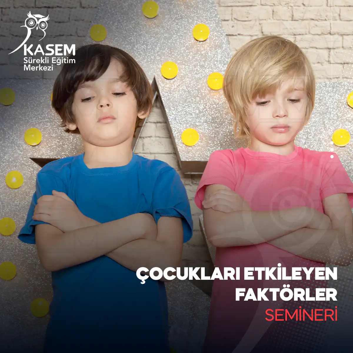 Çocukları Etkileyen Faktörler Semineri