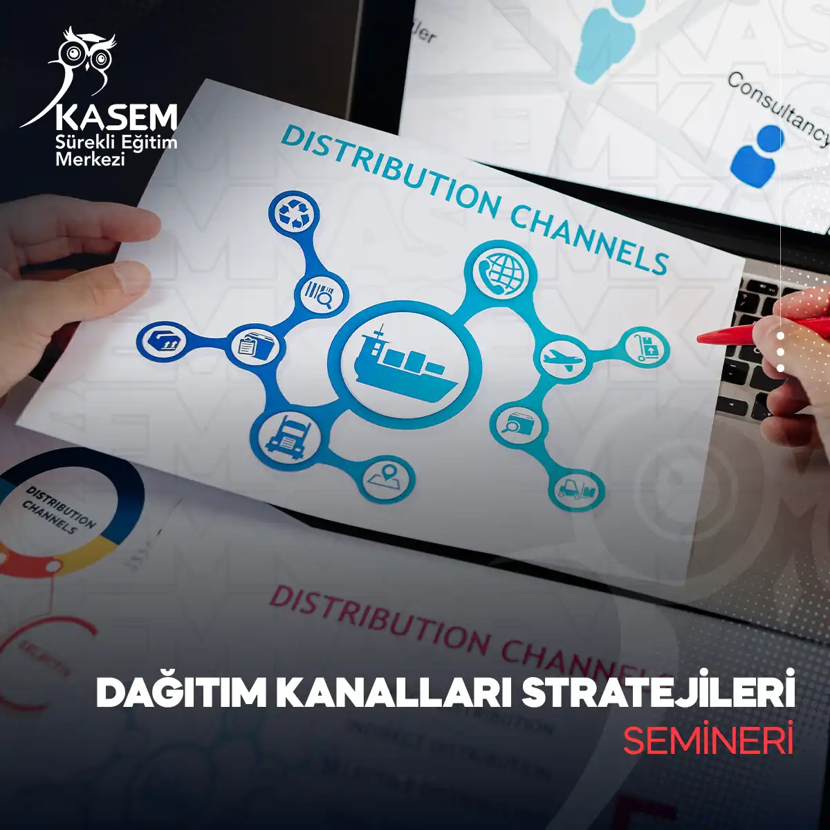 Dağıtım Kanalları Stratejileri Semineri
