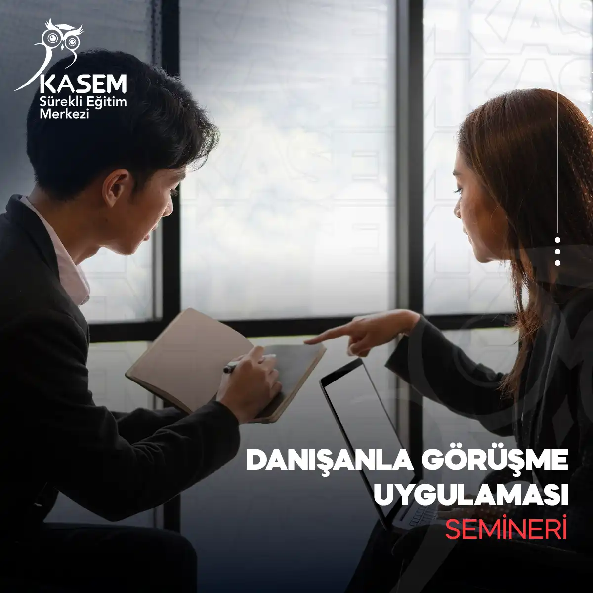 Danışanla Görüşme Uygulaması Semineri