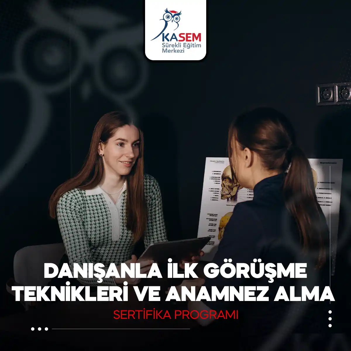 Danışanla İlk Görüşme Teknikleri ve Anamnez Alma Sertifika Programı