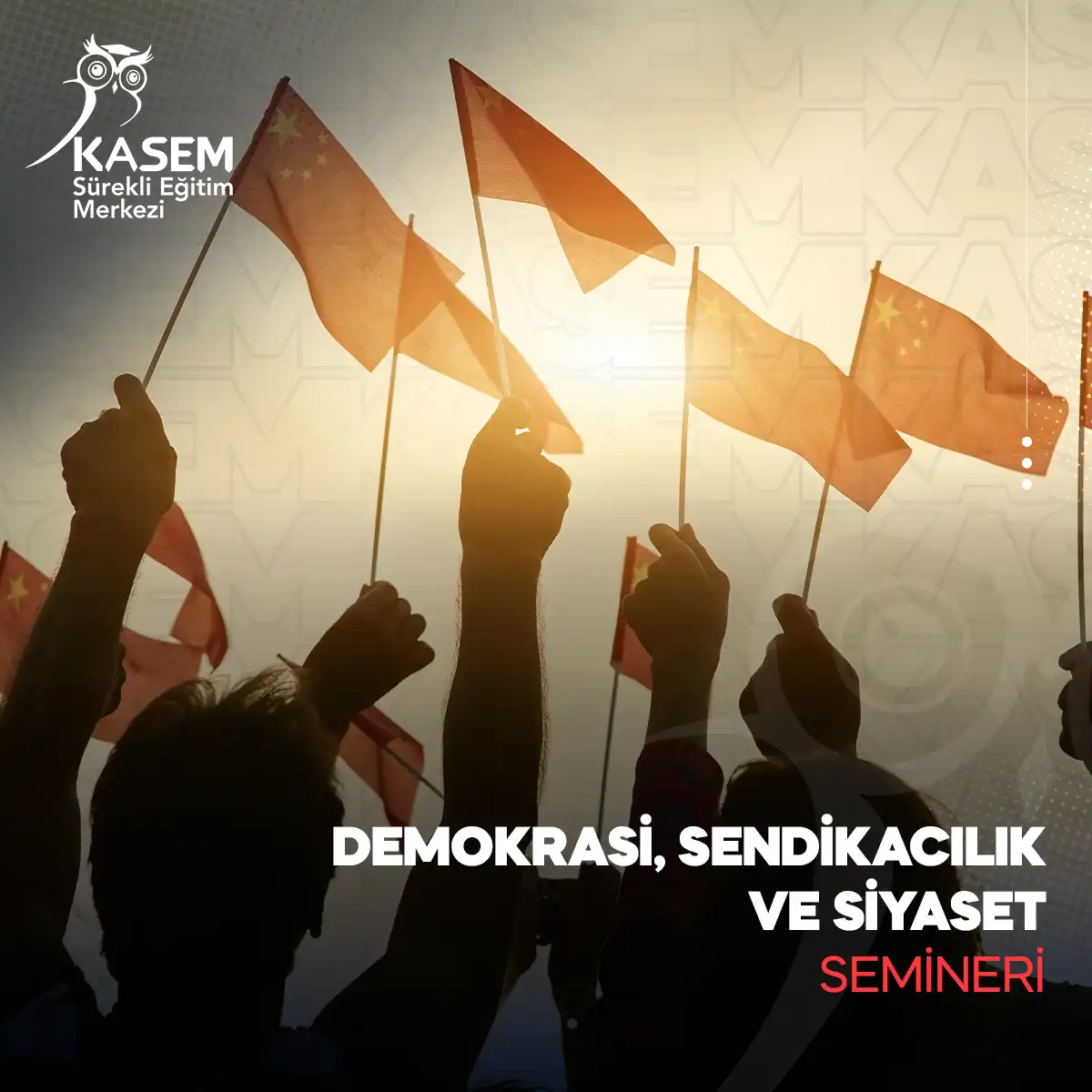 Demokrasi, Sendikacılık ve Siyaset Semineri