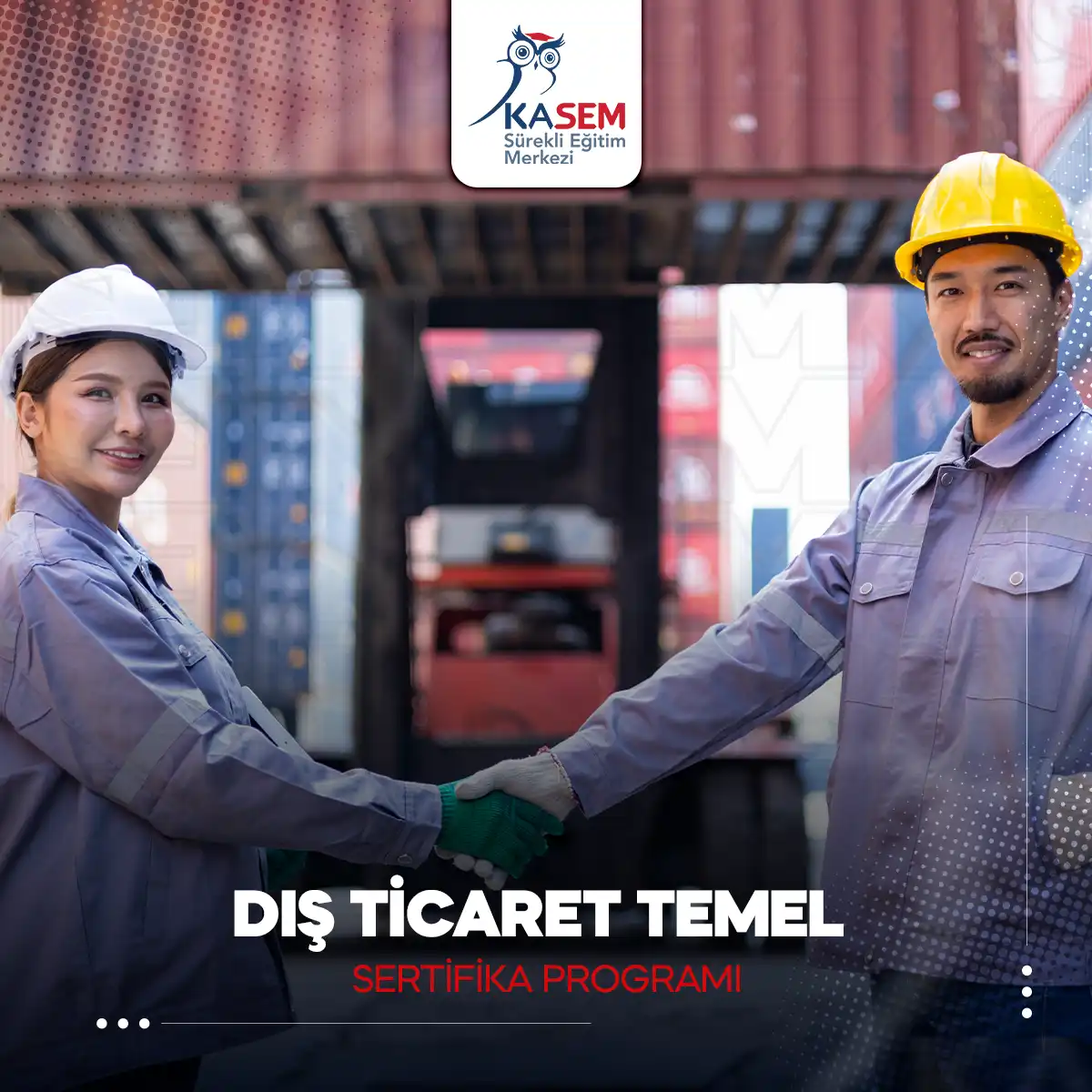 Dış Ticaret Temel Sertifika Programı