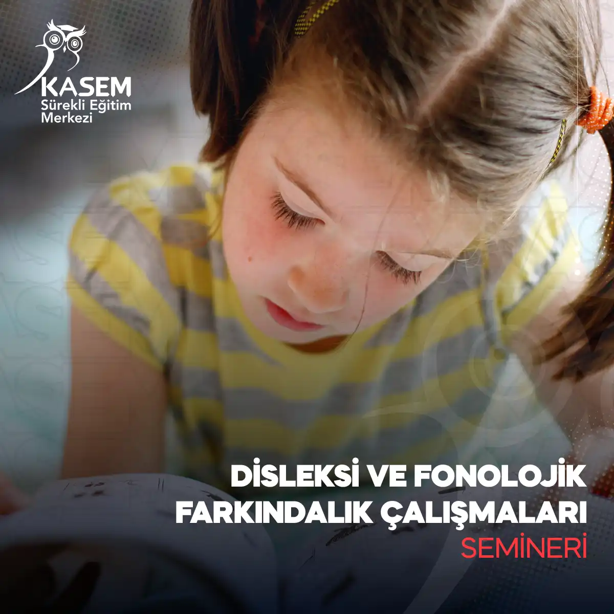 Disleksi Ve Fonolojik Farkındalık Çalışmaları Semineri