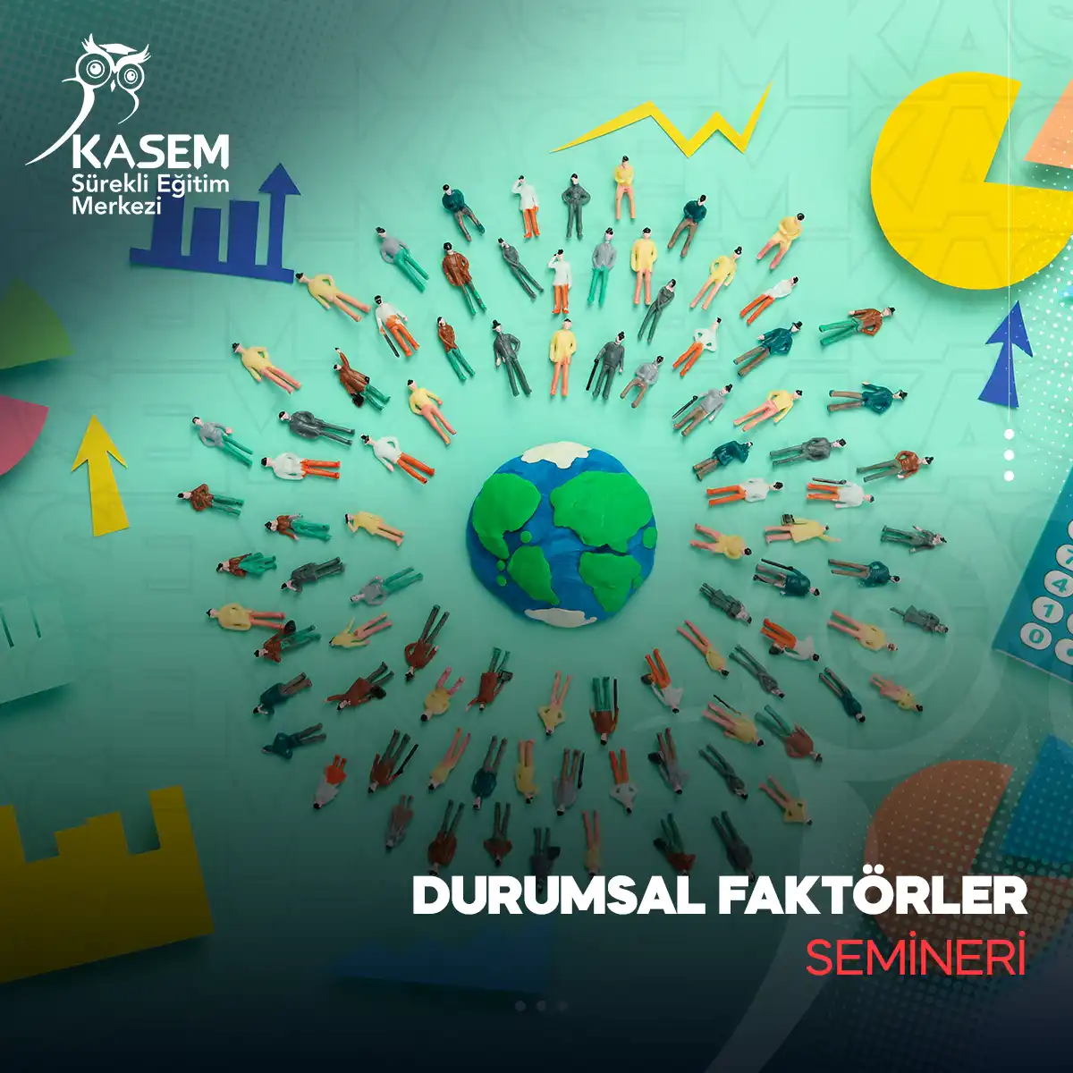 Durumsal Faktörler Semineri