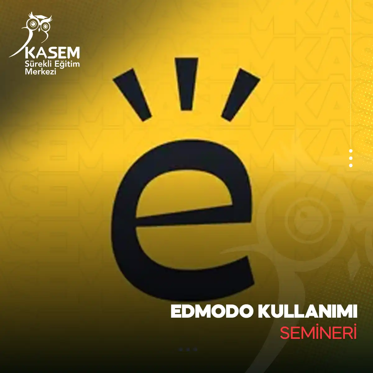 Edmodo Kullanımı Semineri
