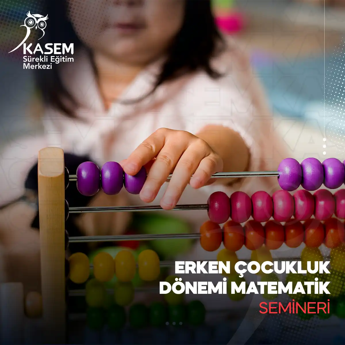 Erken Çocukluk Dönemi Matematik Semineri
