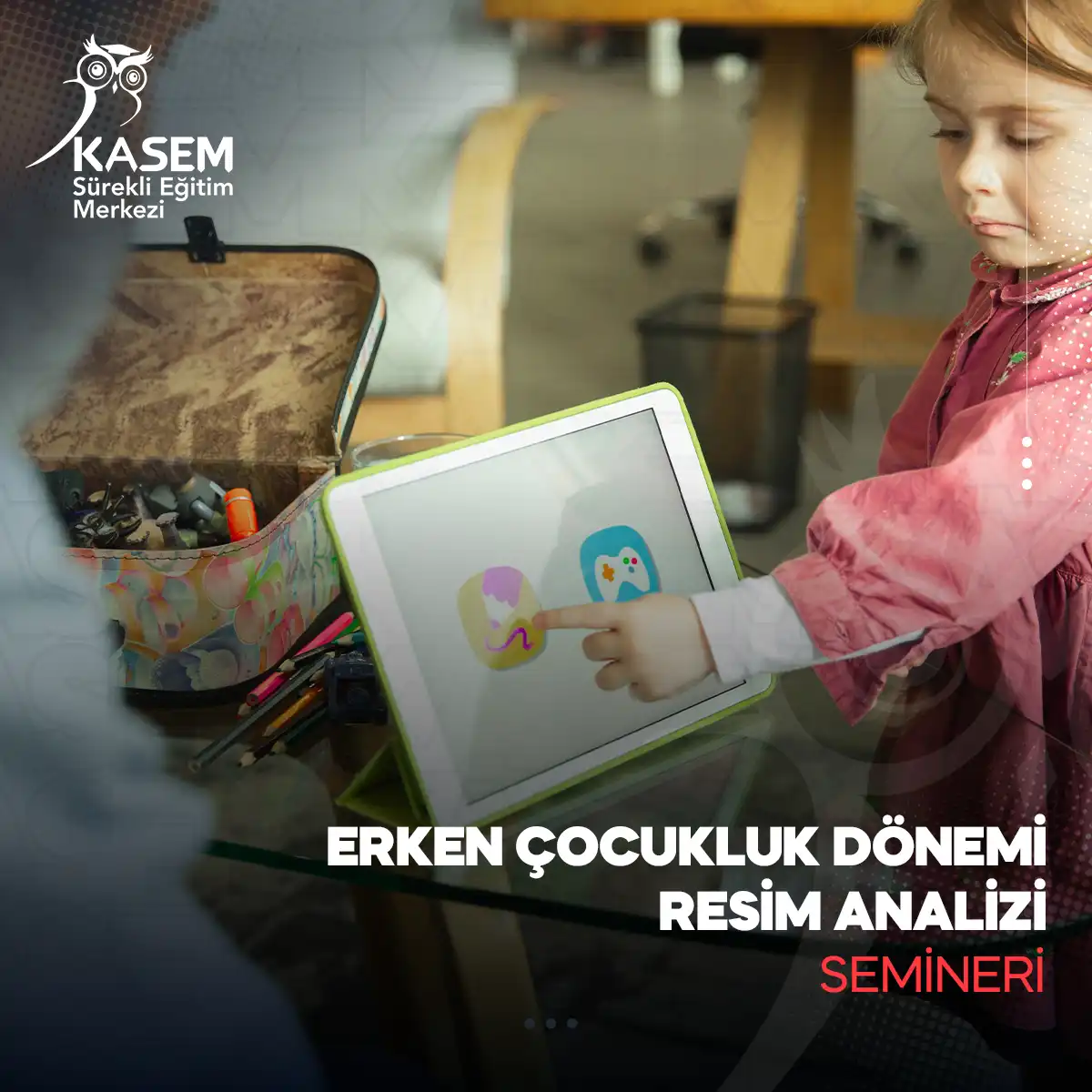 Erken Çocukluk Dönemi Resim Analizi Semineri