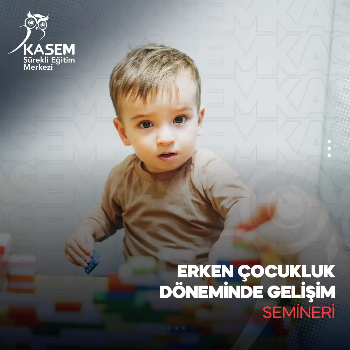 Erken Çocukluk Döneminde Gelişim Semineri