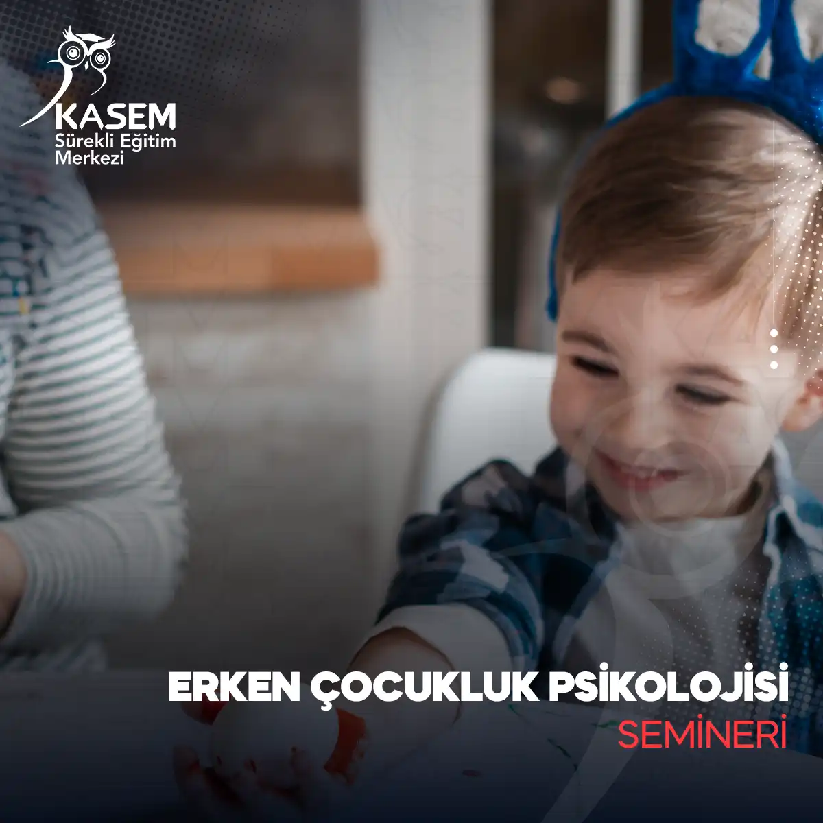 Erken Çocukluk Psikolojisi Semineri