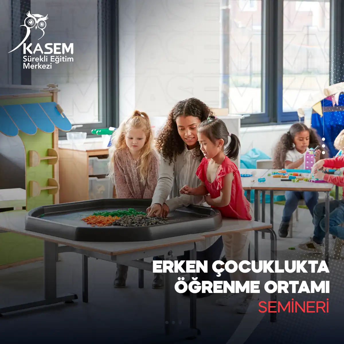 Erken Çocuklukta Öğrenme Ortamı Semineri