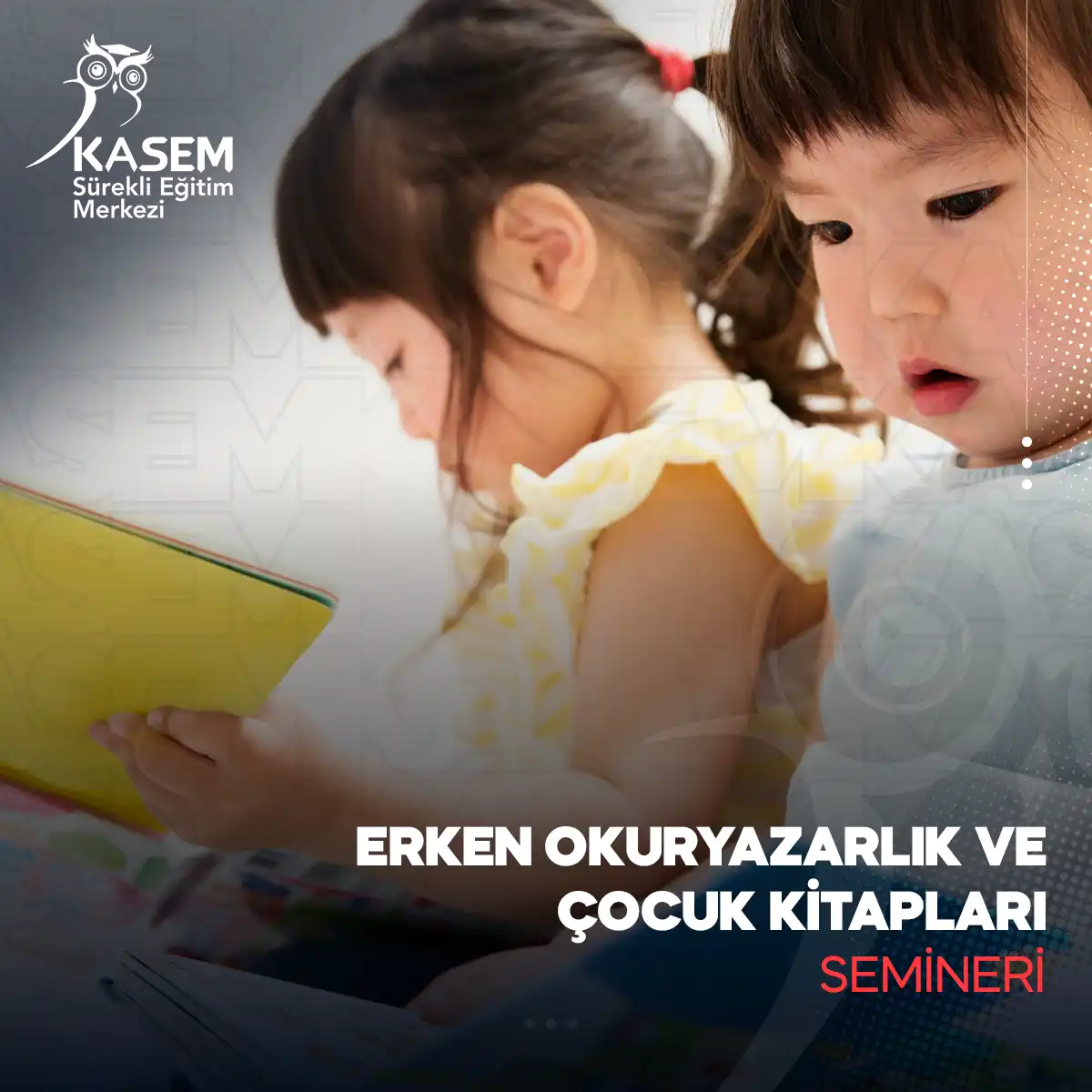 Erken Okuryazarlık ve Çocuk Kitapları Semineri