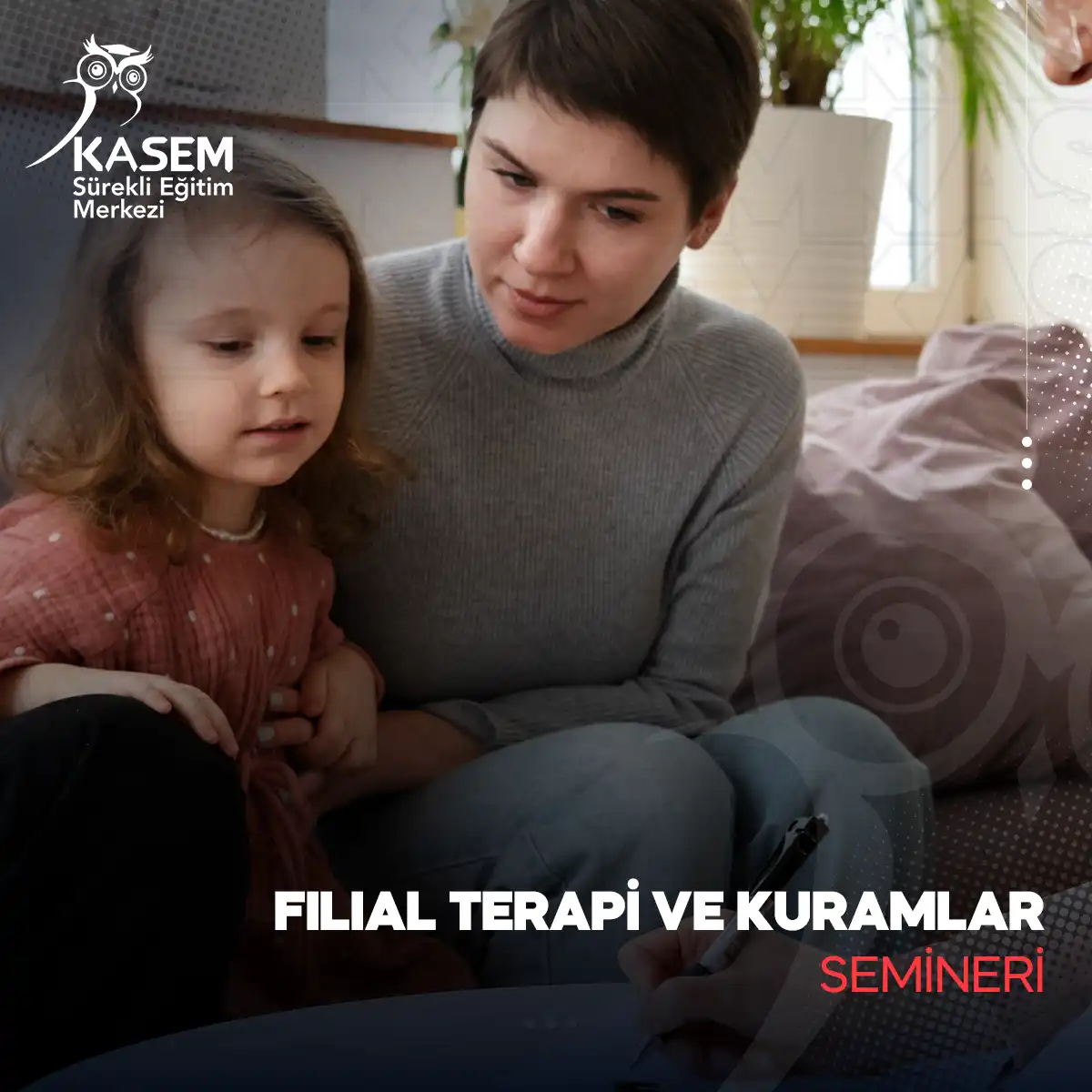 Filial Terapi ve Kuramlar Semineri
