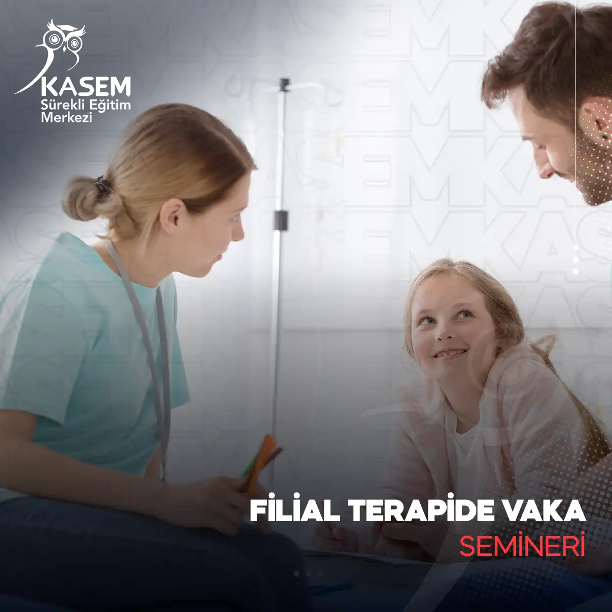 Filial Terapide Vaka Semineri