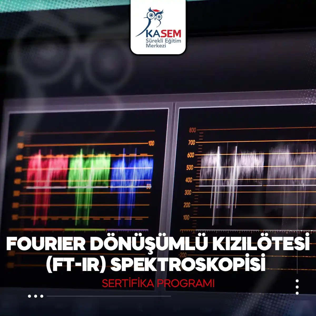 Fourier Dönüşümlü Kızılötesi (FT-IR) Spektroskopisi Sertifika Programı